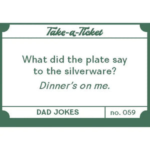 Take-a-Ticket: Dad Jokes