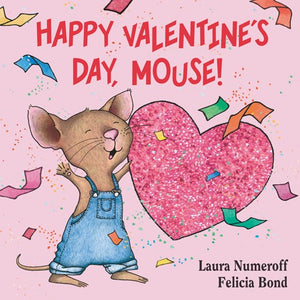 Happy Valentine's Day, Mouse! Board Book