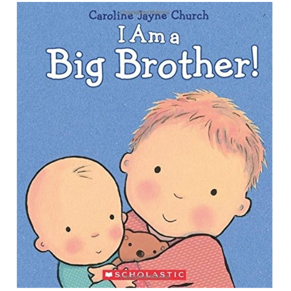 I Am a Big Brother! Board Book