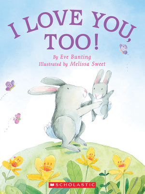 I Love You, Too! Board Book