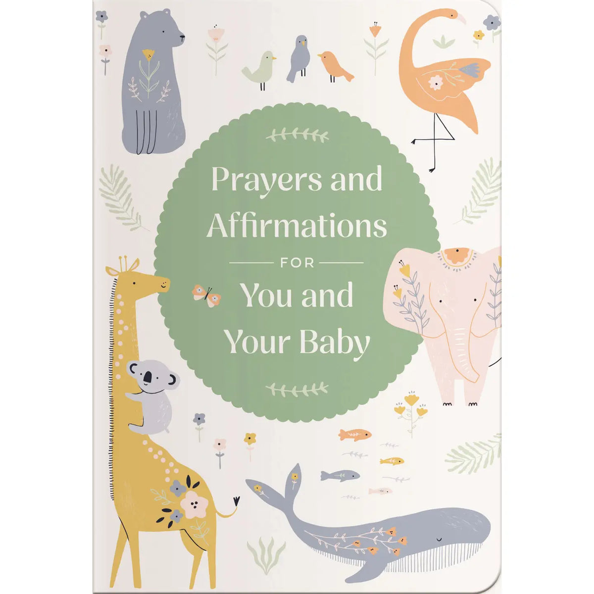 Prayers and Affirmations For You and Your Baby