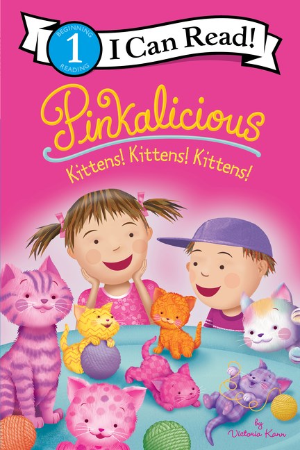 I Can Read Book / Pinkalicious: Kittens! Kittens! Kittens!