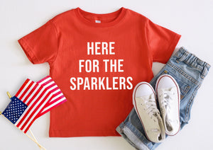 Here For the Sparklers Tee