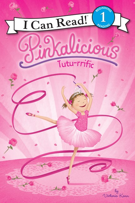 I Can Read Book / Pinkalicious: Tutu-rrific