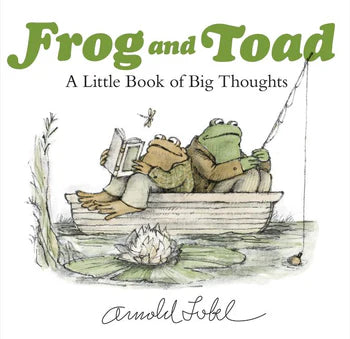 Frog and Toad: A Little Book of Big Thoughts Book