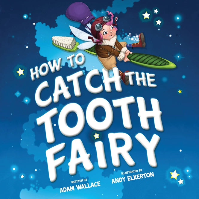 How to Catch the Tooth Fairy Hardcover Book