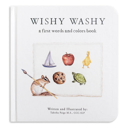 Wishy Washy: Board Book of First Words and Colors for Growing Minds