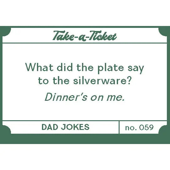 Take-a-Ticket: Dad Jokes