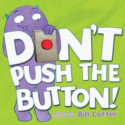 Don't Push the Button Padded Board Book