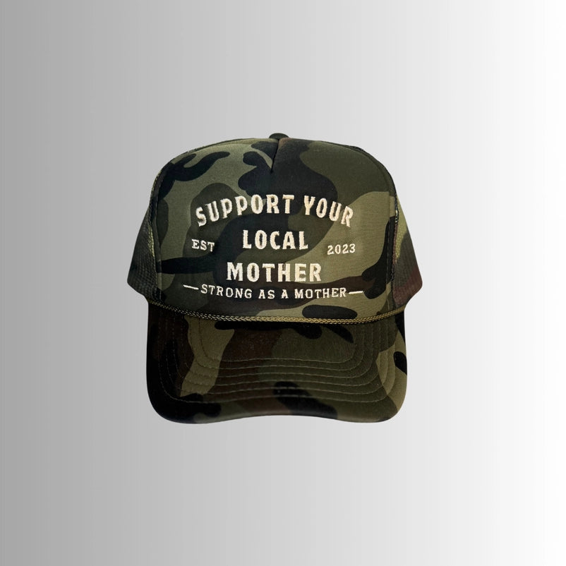 Support Your Local Mother Trucker Hat / Camo