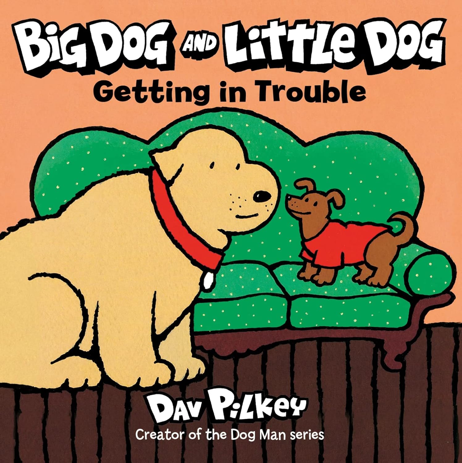 Big Dog & Little Dog: Getting in Trouble Board Book