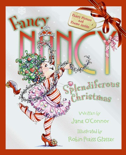 Fancy Nancy: Splendiferous Christmas