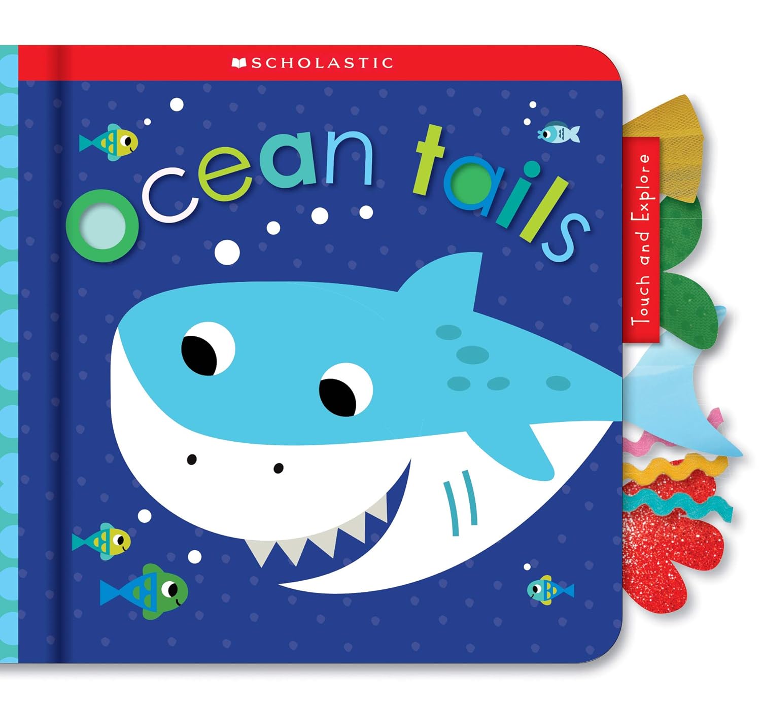 Ocean Tails: Early Learners Touch & Feel Book