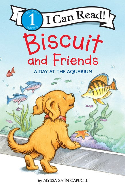 I Can Read Book / Biscuit and Friends: A Day at the Aquarium