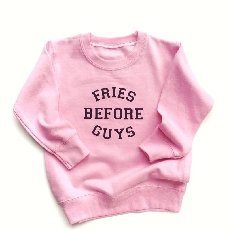 Fries Before Guys Sweatshirt - Pink