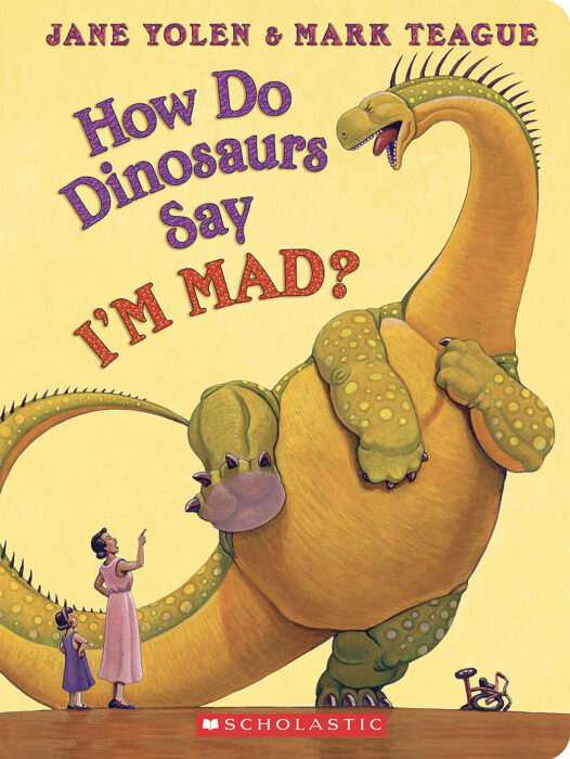 How Do Dinosaurs Say I'M MAD? Board Book