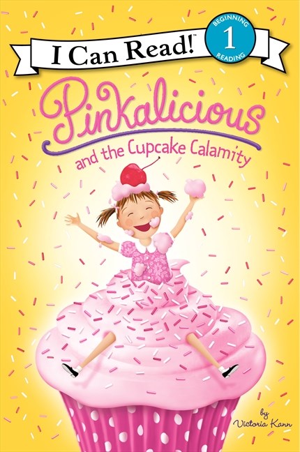 I Can Read Book / Pinkalicious and the Cupcake Calamity