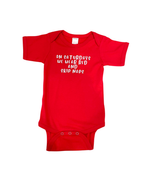 On Saturdays Red Onesie