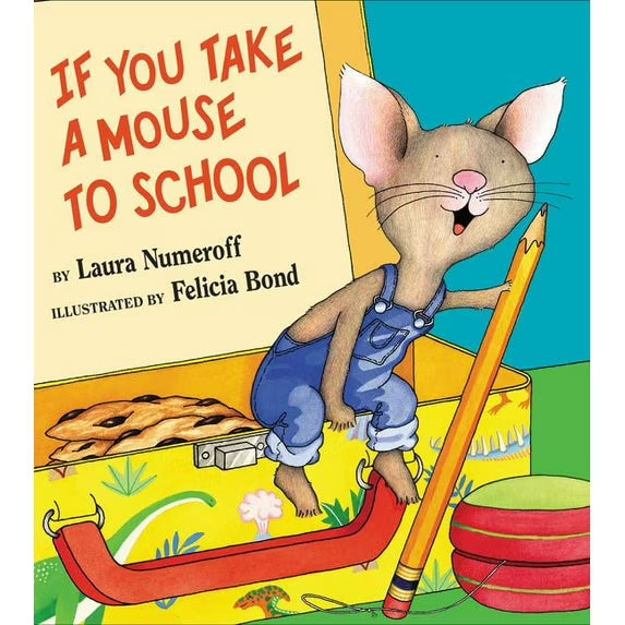 If You Take a Mouse to School Book