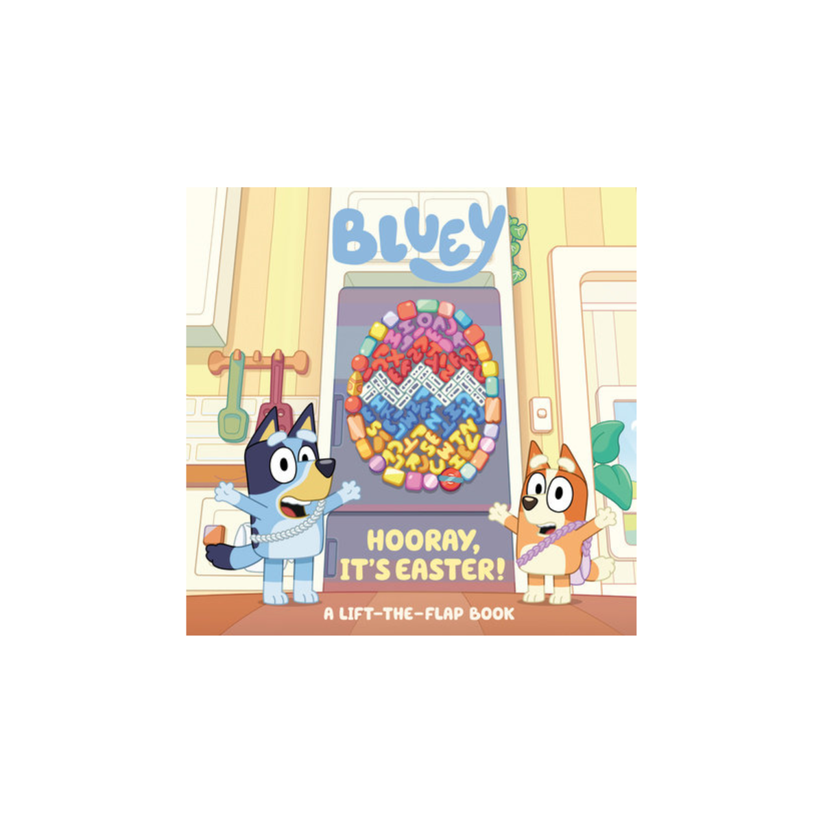 Bluey: Hooray, It's Easter! Lift-a-Flap Board Book