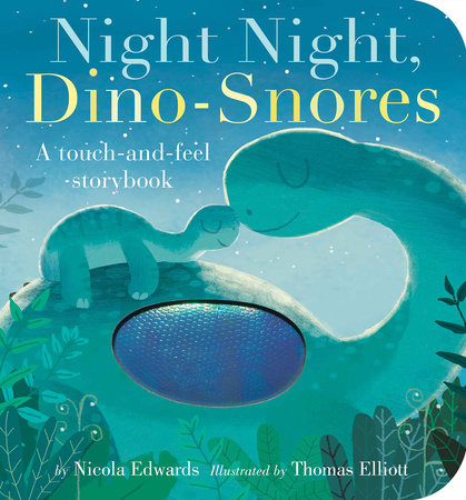 Night Night, Dino-Snores Touch-and-Feel Board Book