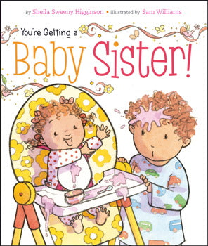 You're Getting a Baby Sister! Board Book