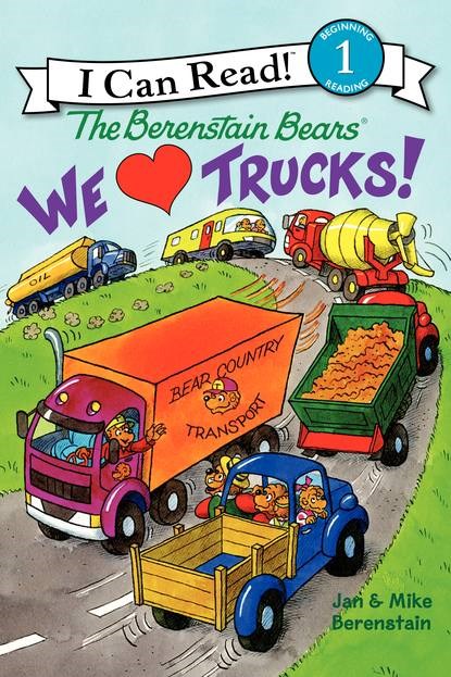 I Can Read Book / Berenstain Bears: We Love Trucks!