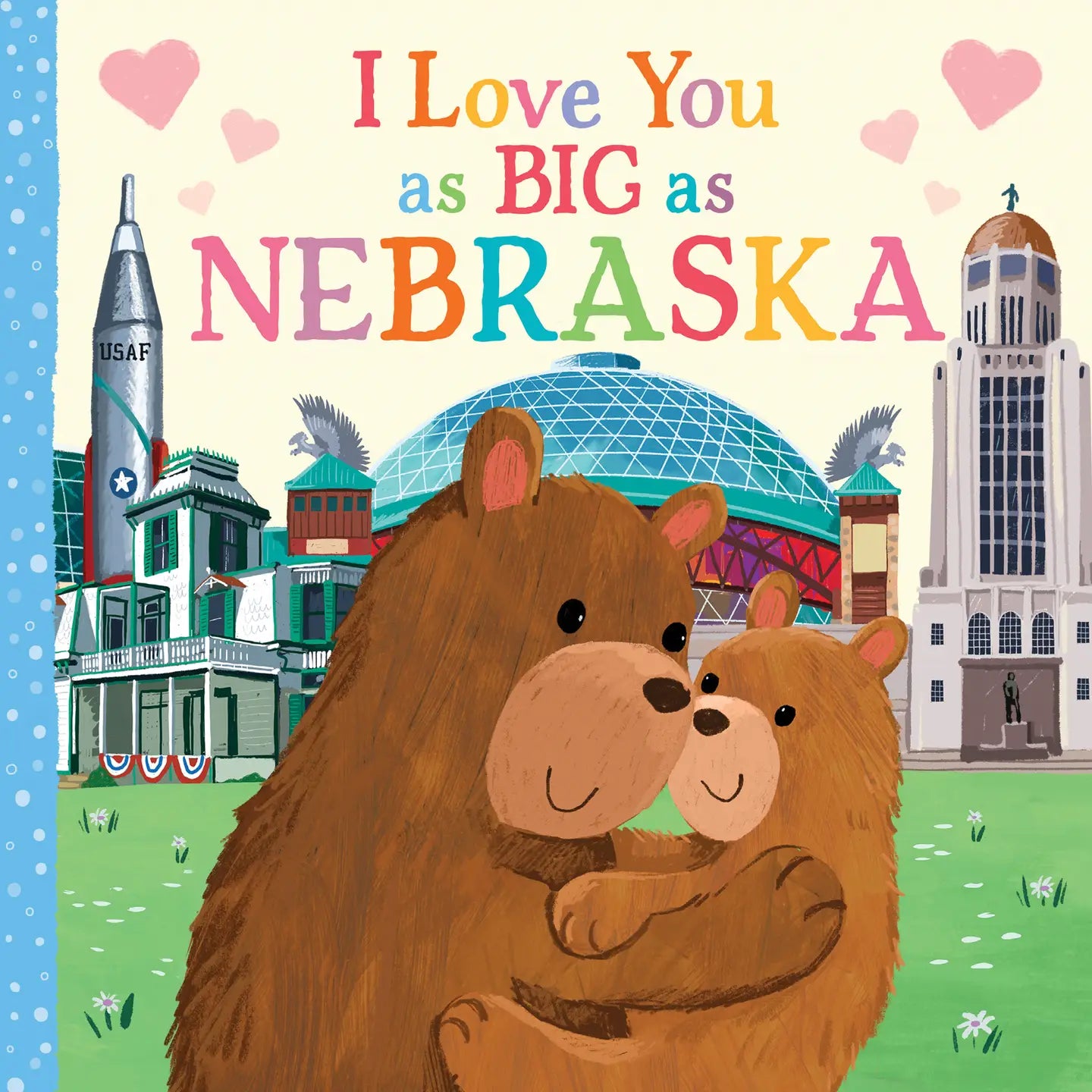 I Love You as Big as Nebraska Board Book