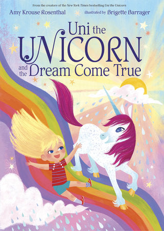 Uni the Unicorn and the Dream Come True Book