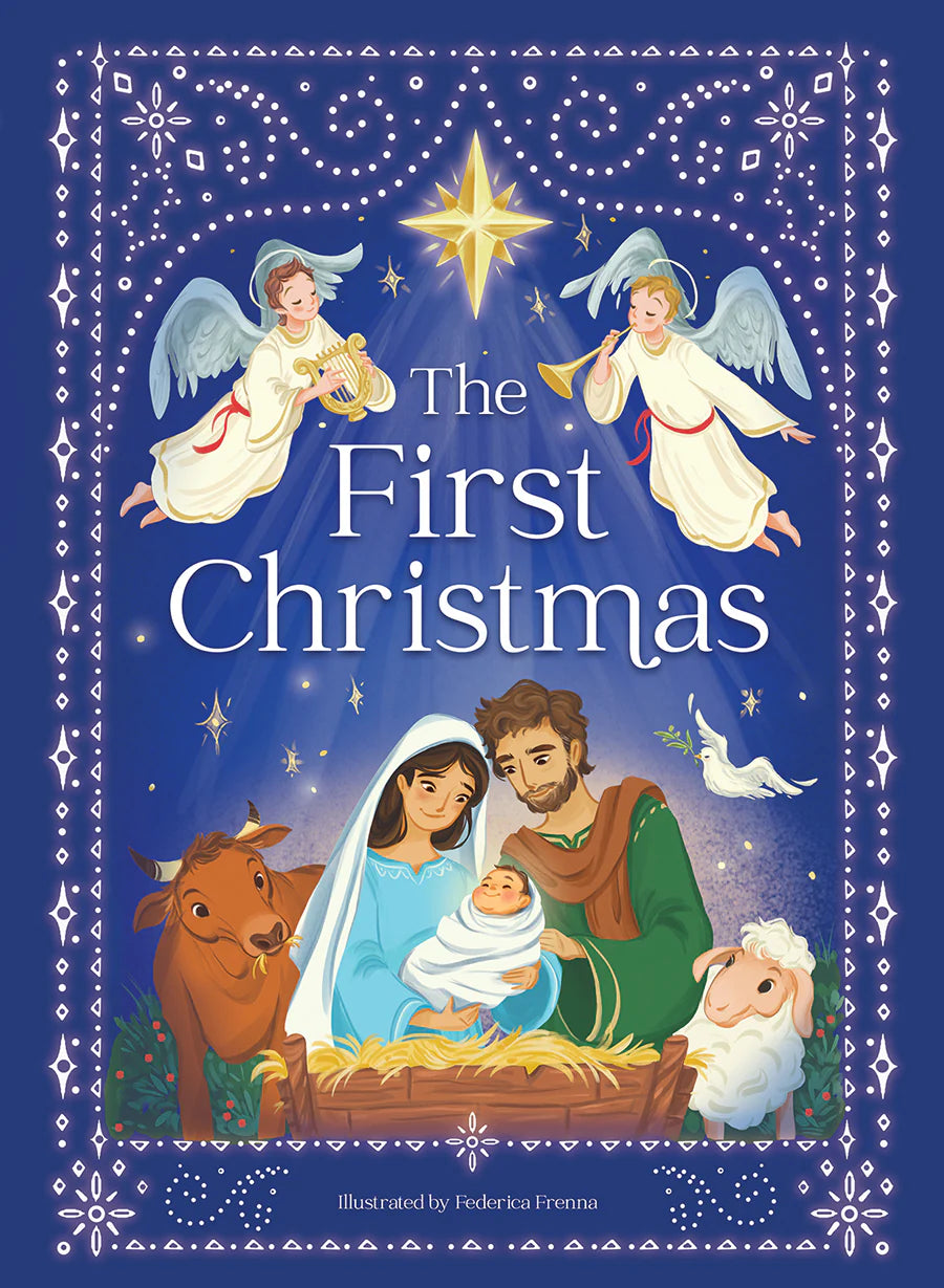 The First Christmas: The Story of the Birth of Jesus Book