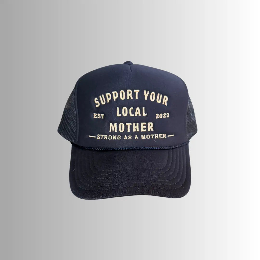 Navy Trucker Hat / Support Your Local Mother