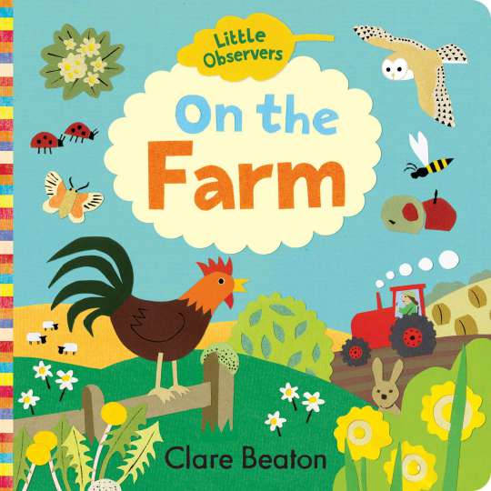 Little Observers: On The Farm Board Book