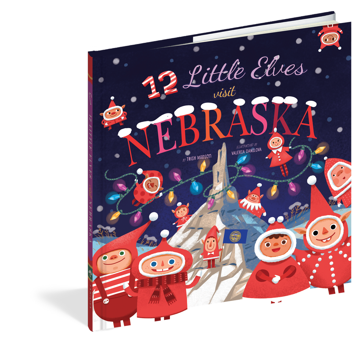 12 Little Elves Visit Nebraska Hard Cover Book