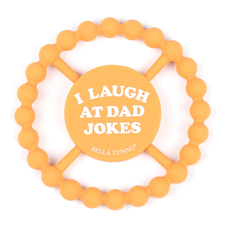 Bella Tunno Happy Teether / I Laugh at Dad Jokes