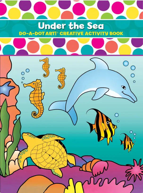 Do-A-Dot Art! Creative Activity Book / Sea Animals