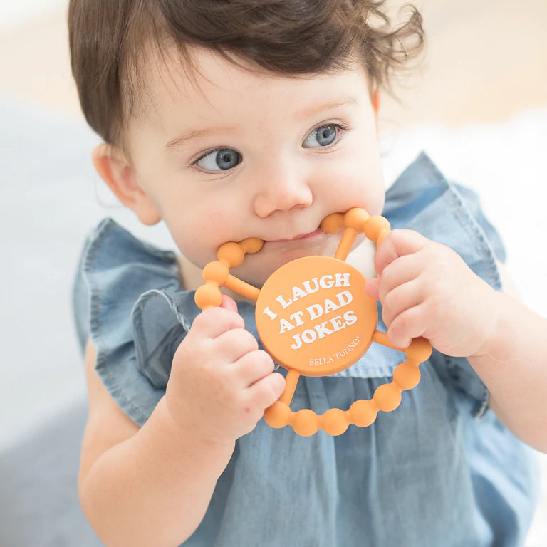 Bella Tunno Happy Teether / I Laugh at Dad Jokes