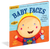 Indestructibles: Baby Faces - A Book of Happy, Silly, Funny Faces