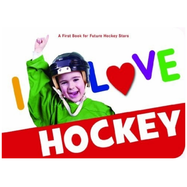 I Love Hockey Board Book