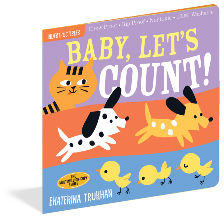 Indestructibles: Baby, Let's Count Chew-Proof Book