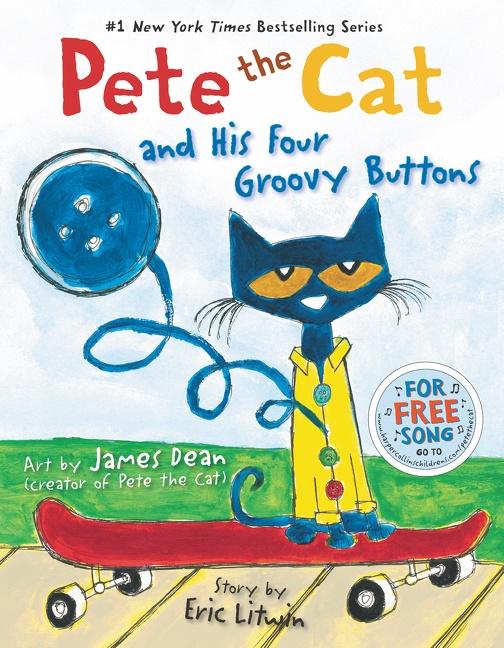 Pete the Cat and His Four Groovy Buttons Hardcover Book