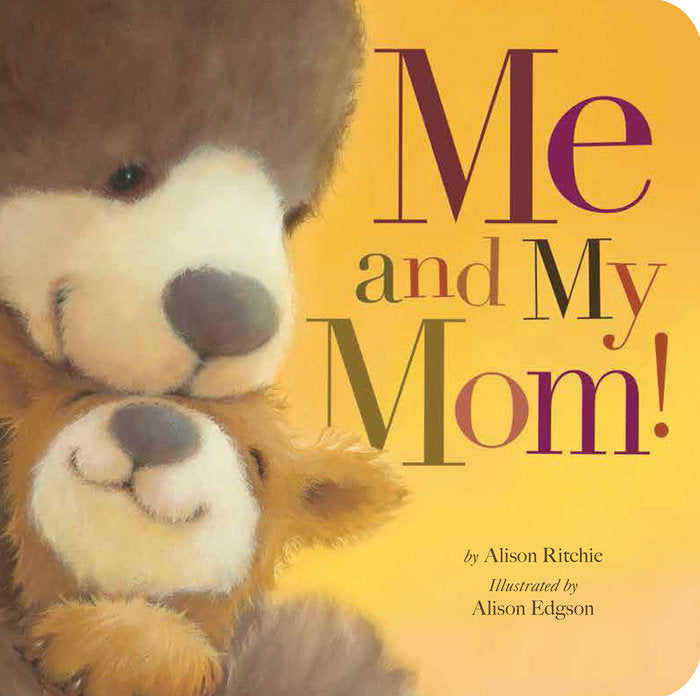 Me & My Mom! Board Book