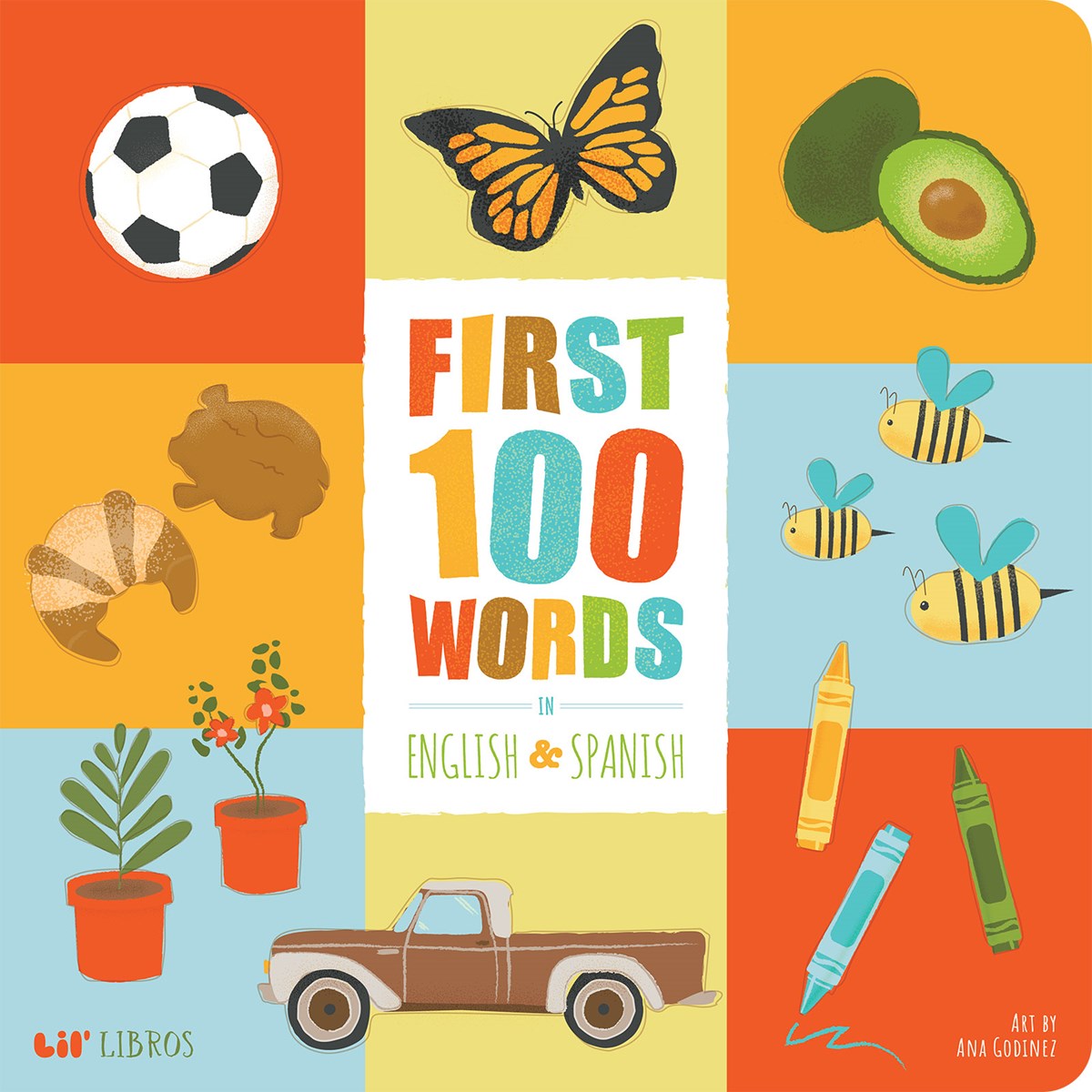First 100 Words in English and Spanish Board Book