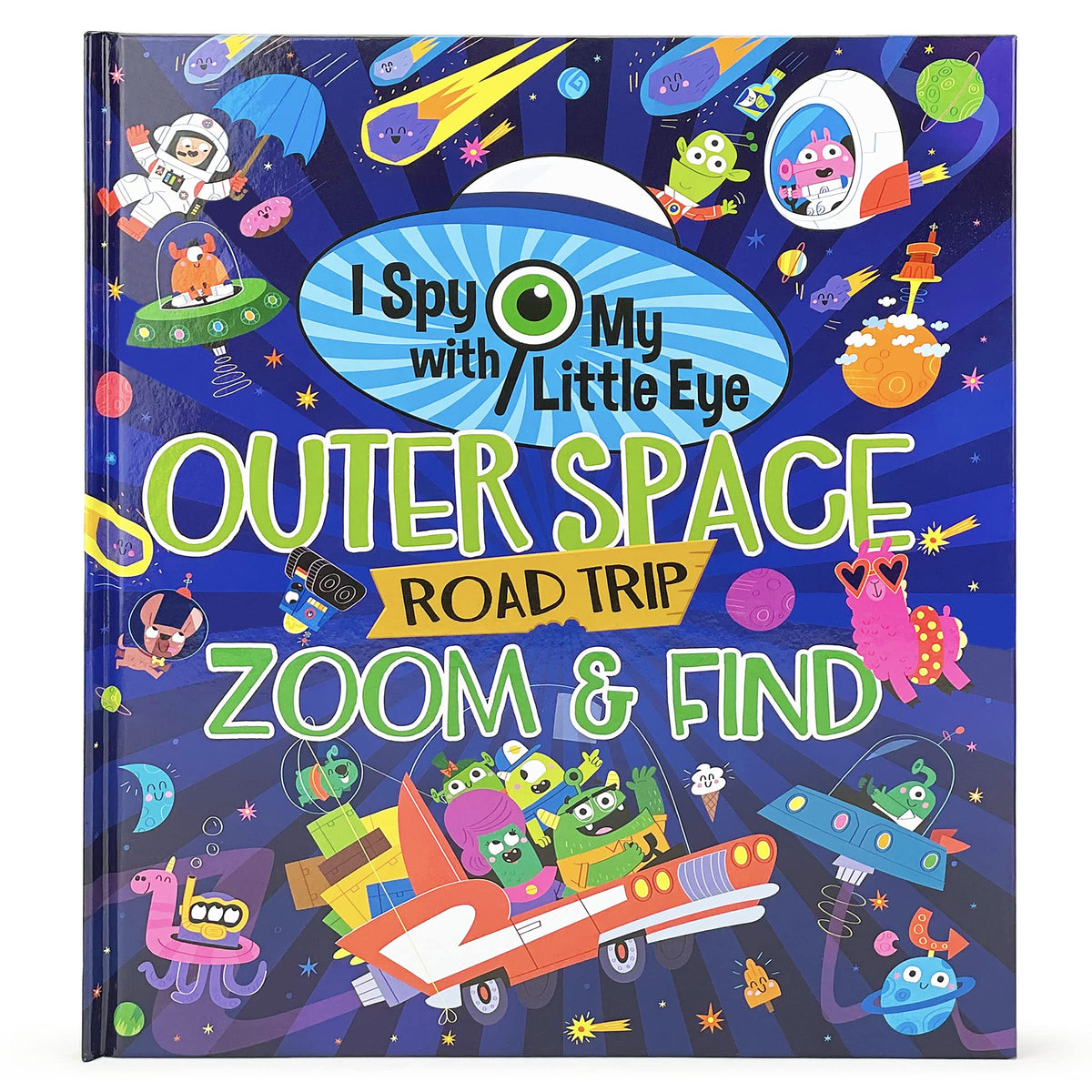 I Spy With My Little Eye: Outer Space Road Trip ZOOM & FIND Book