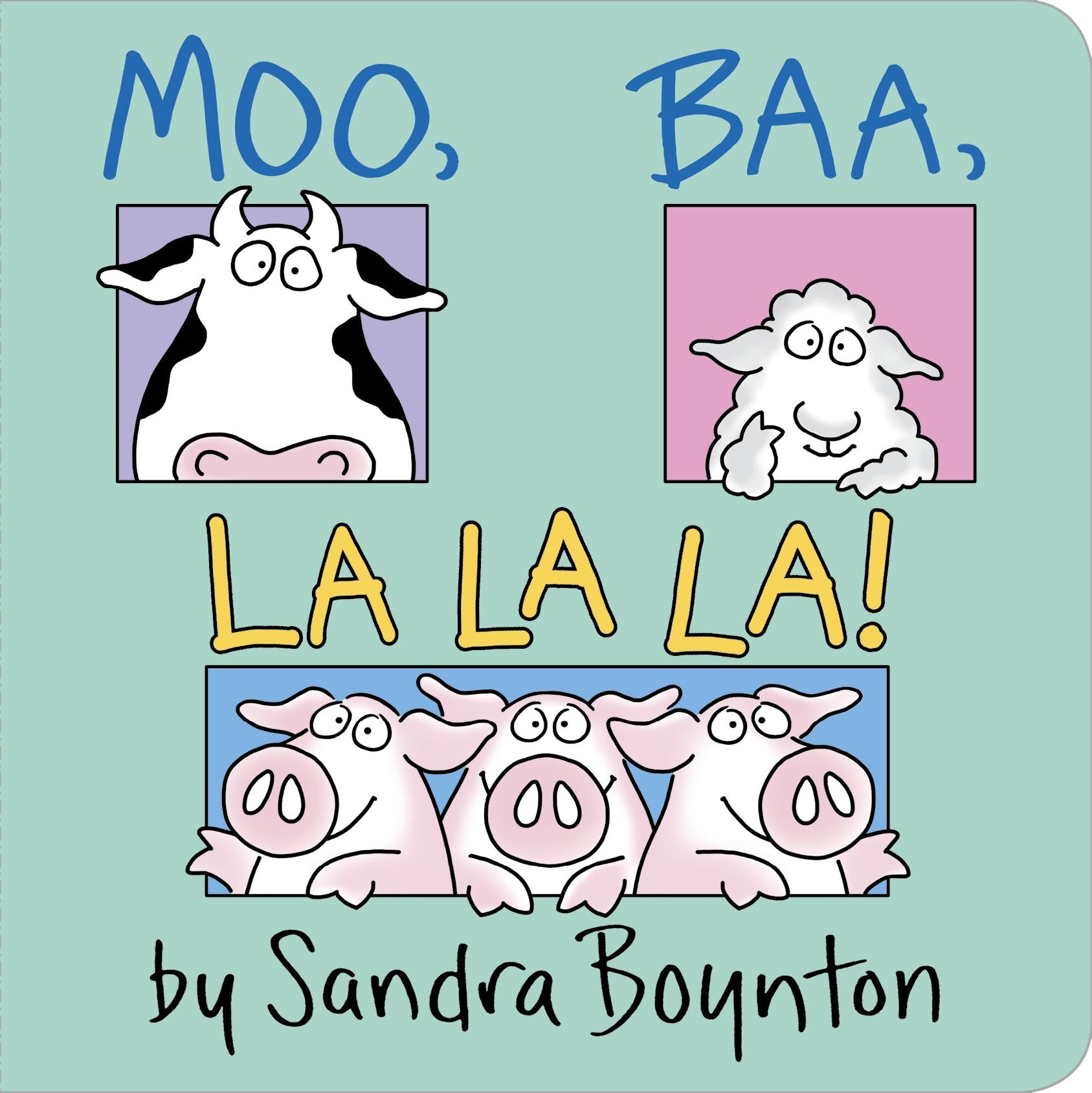 Moo, Baa, La La La! Board Book