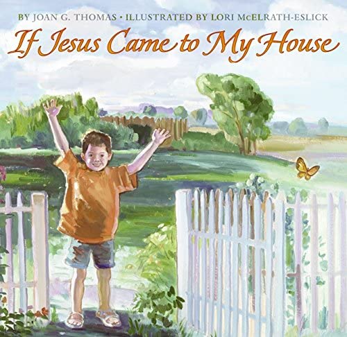 If Jesus Came to My House Book