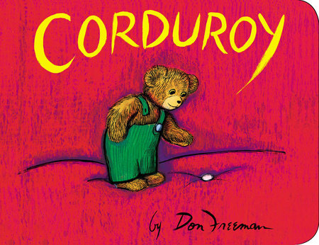 Corduroy 40th Anniversary Edition Board Book