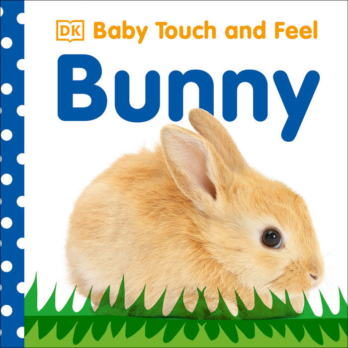 Baby Touch and Feel: Bunny Board Book