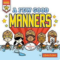 A Few Good Manners Board Book