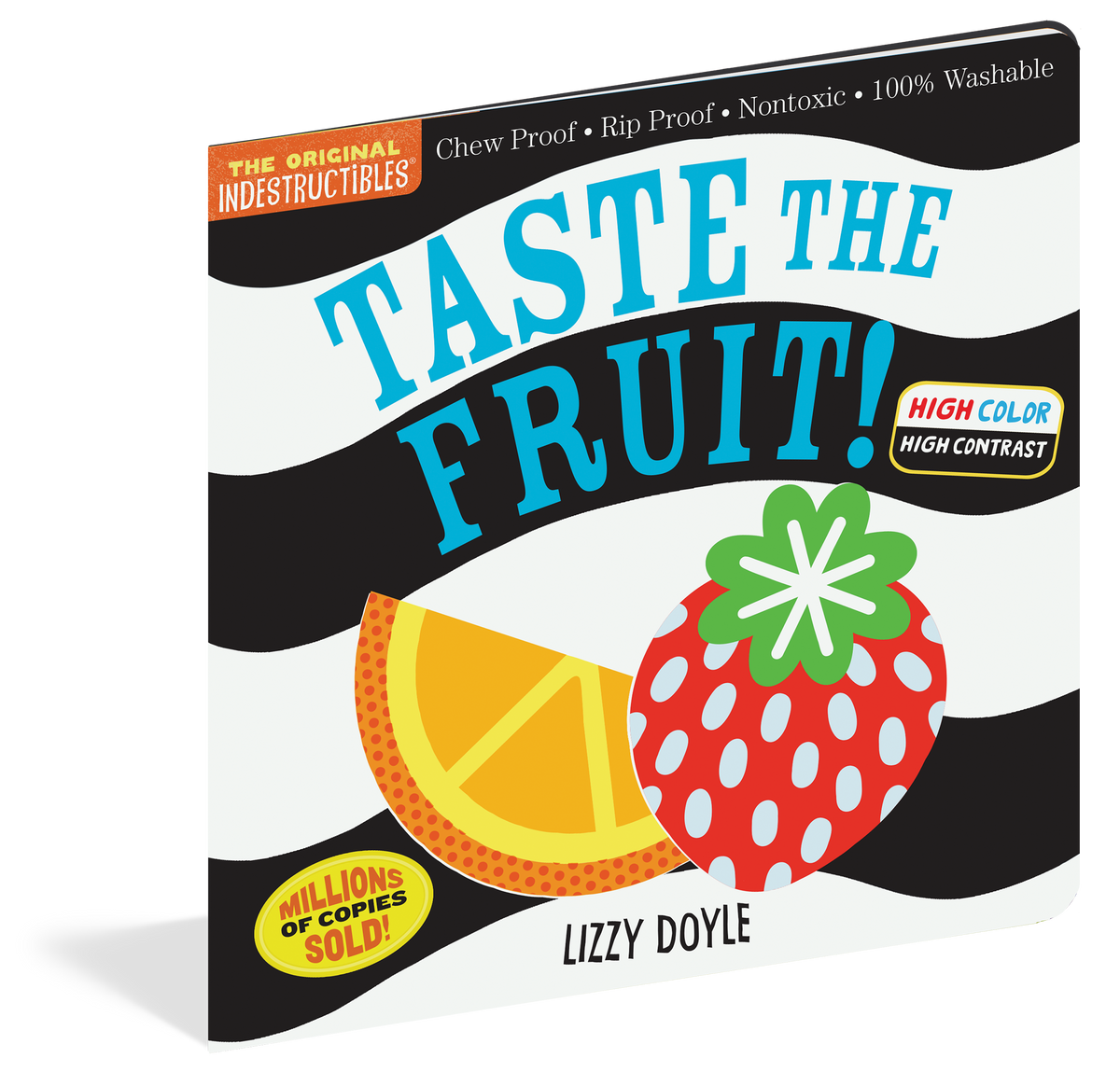Indestructibles: Taste the Fruit! (High Color High Contrast) Chew-Proof Book